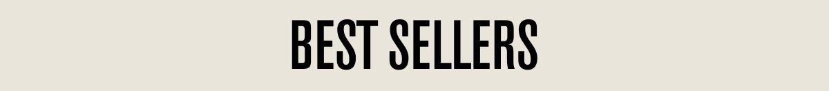 BEST SELLERS