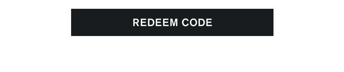 REDEEM CODE