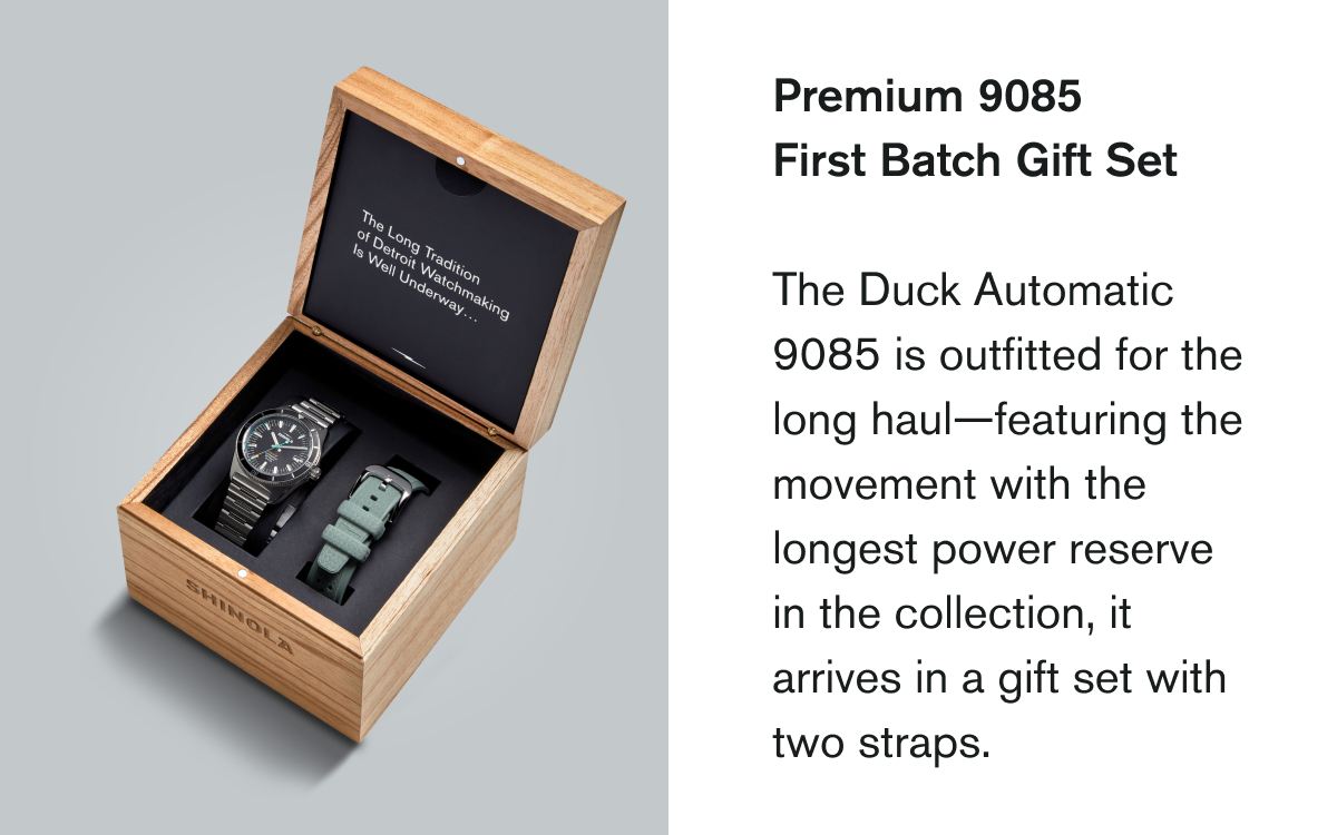 Premium 9085 First Batch Gift Set | The Duck Automatic 9085 is outfitted for the long haul—featuring the movement with the longest power reserve in the collection, it arrives in a gift set with two straps.