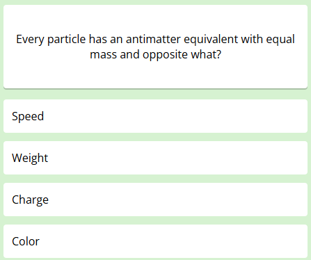 The first question of this week's science quiz