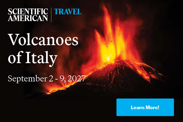 Promotional graphic for a Scientific American Travel trip to Italy’s volcanoes, featuring an erupting volcano glowing with bright lava against a dark night sky.