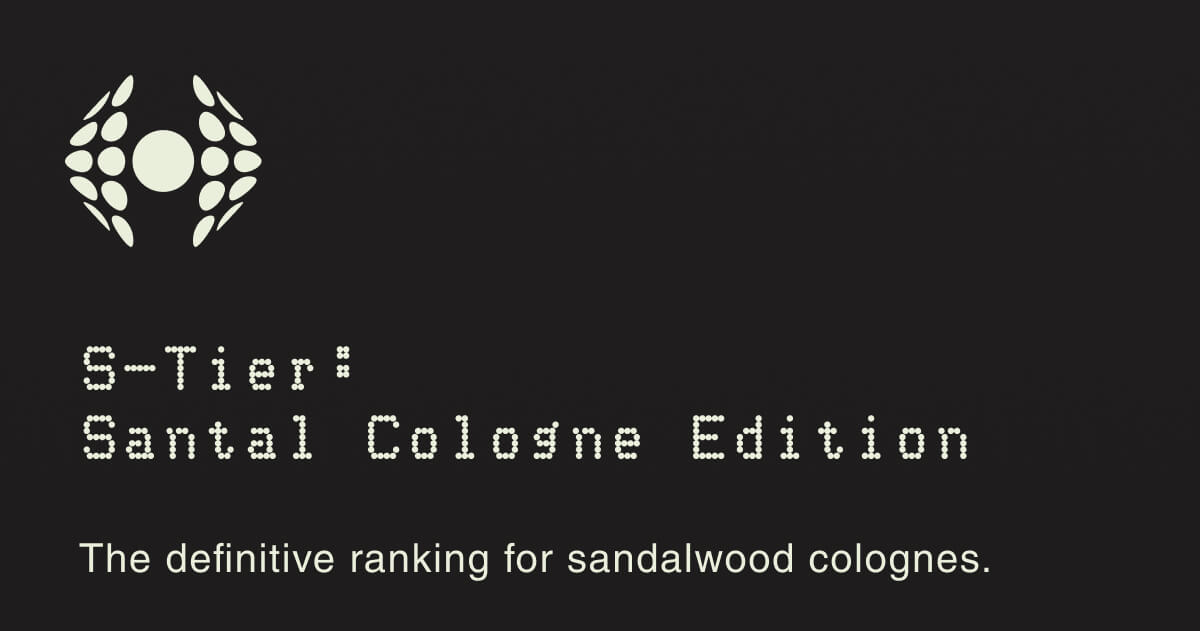 Hawthorne | Santal Season. Top Tier. |  The definitive ranking for sandalwood colognes.