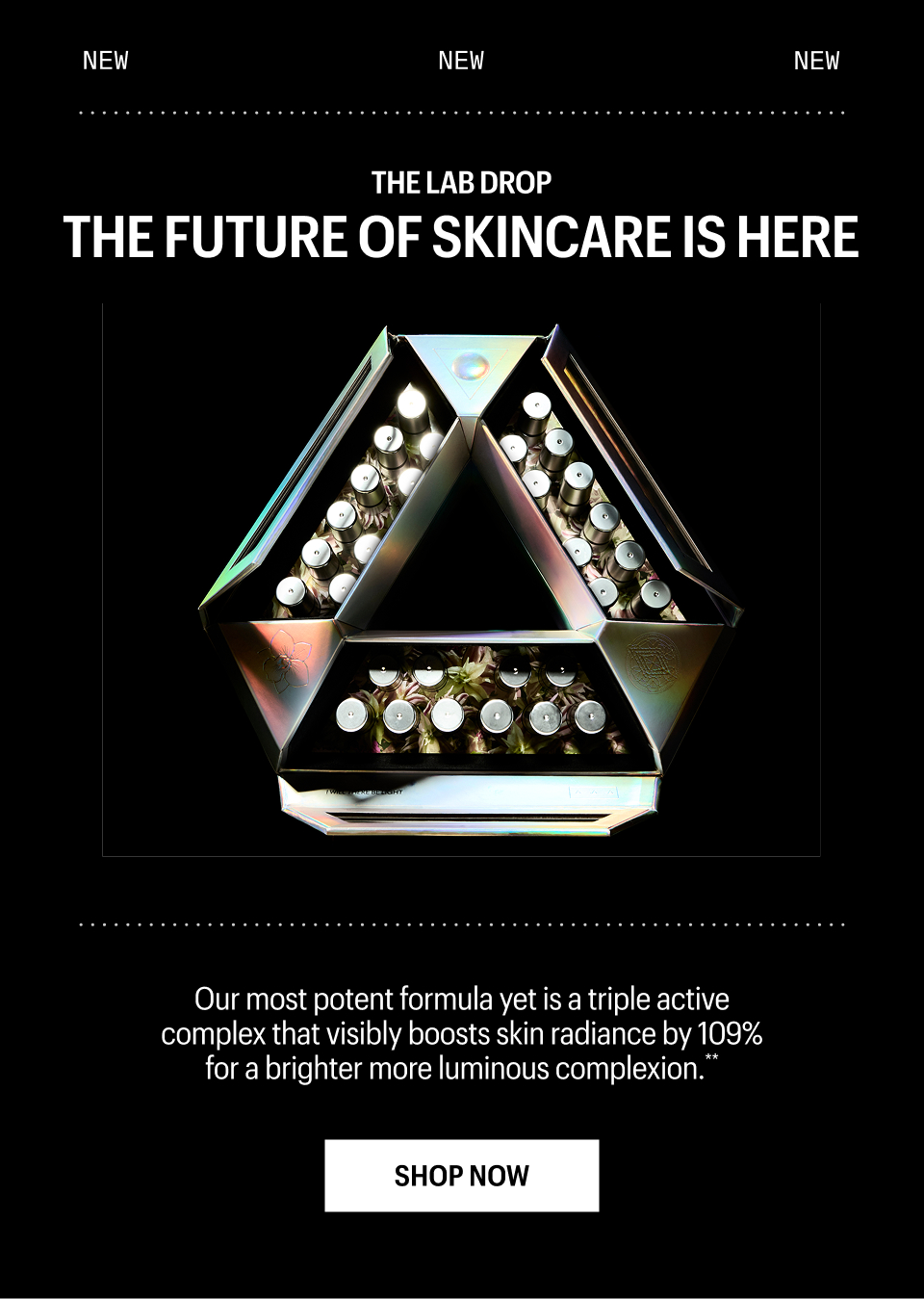 THE FUTURE OF SKINCARE IS HERE