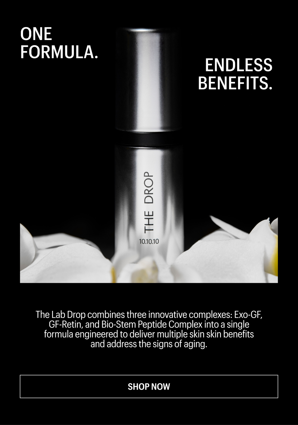 ONE FORMULA. ENDLESS BENEFITS.