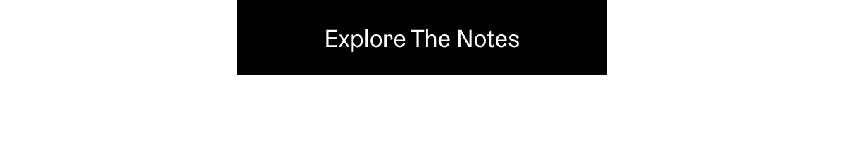 Explore the notes