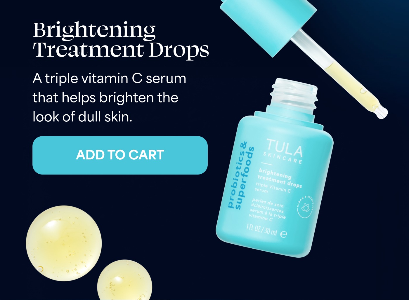 Brightening Treatment Drops A triple vitamin C serum that helps brighten the look of dull skin. ADD TO CART