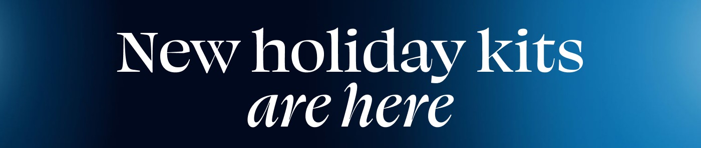 New holiday kits are here