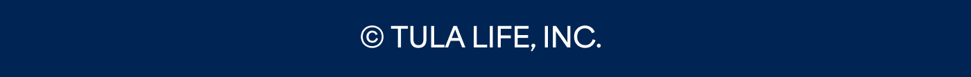 © TULA LIFE, INC.