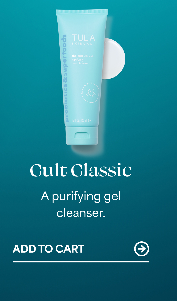 Cult Classic A purifying gel cleanser. ADD TO CART
