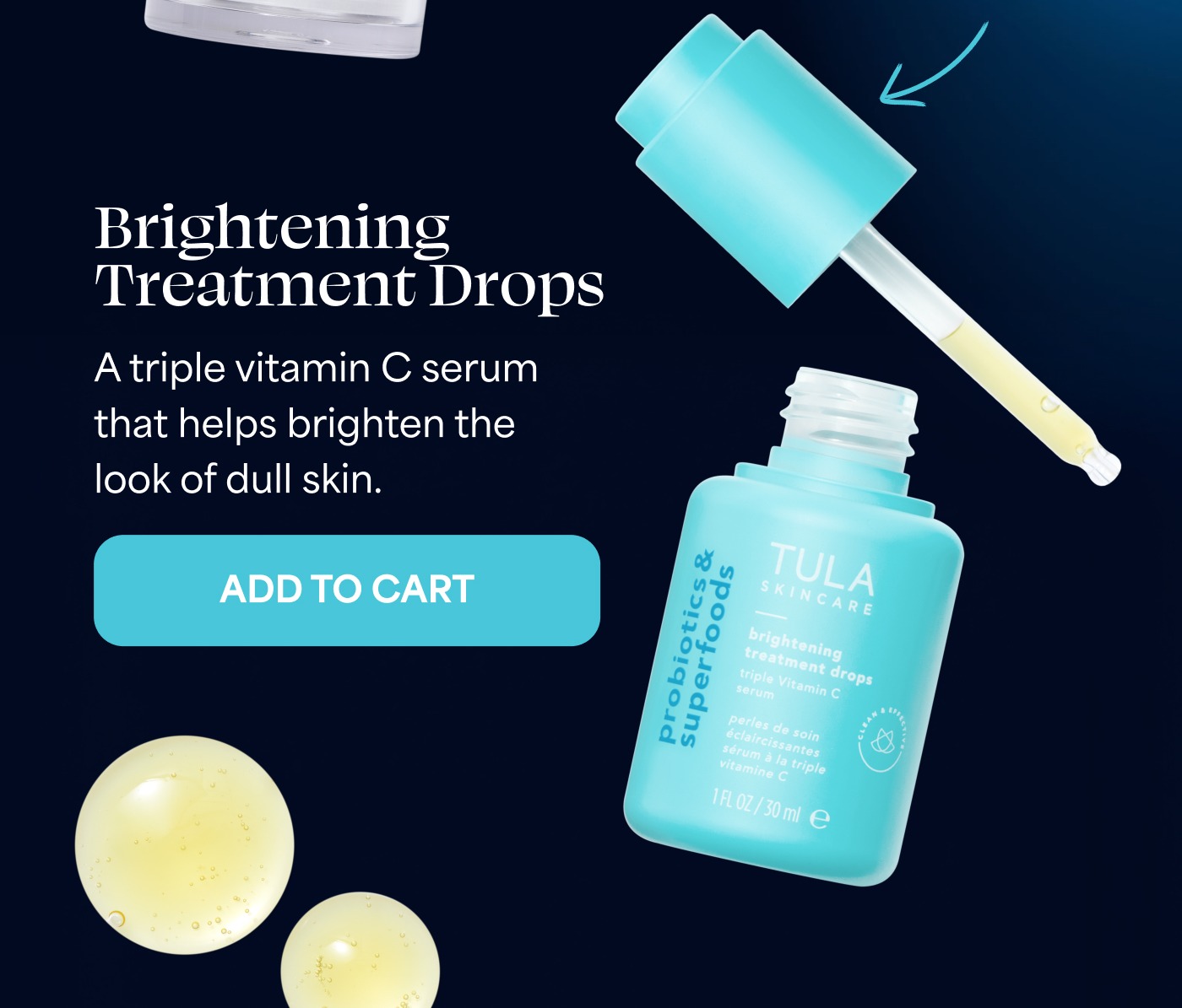 Brightening Treatment Drops A triple vitamin C serum that helps brighten the look of dull skin. ADD TO CART