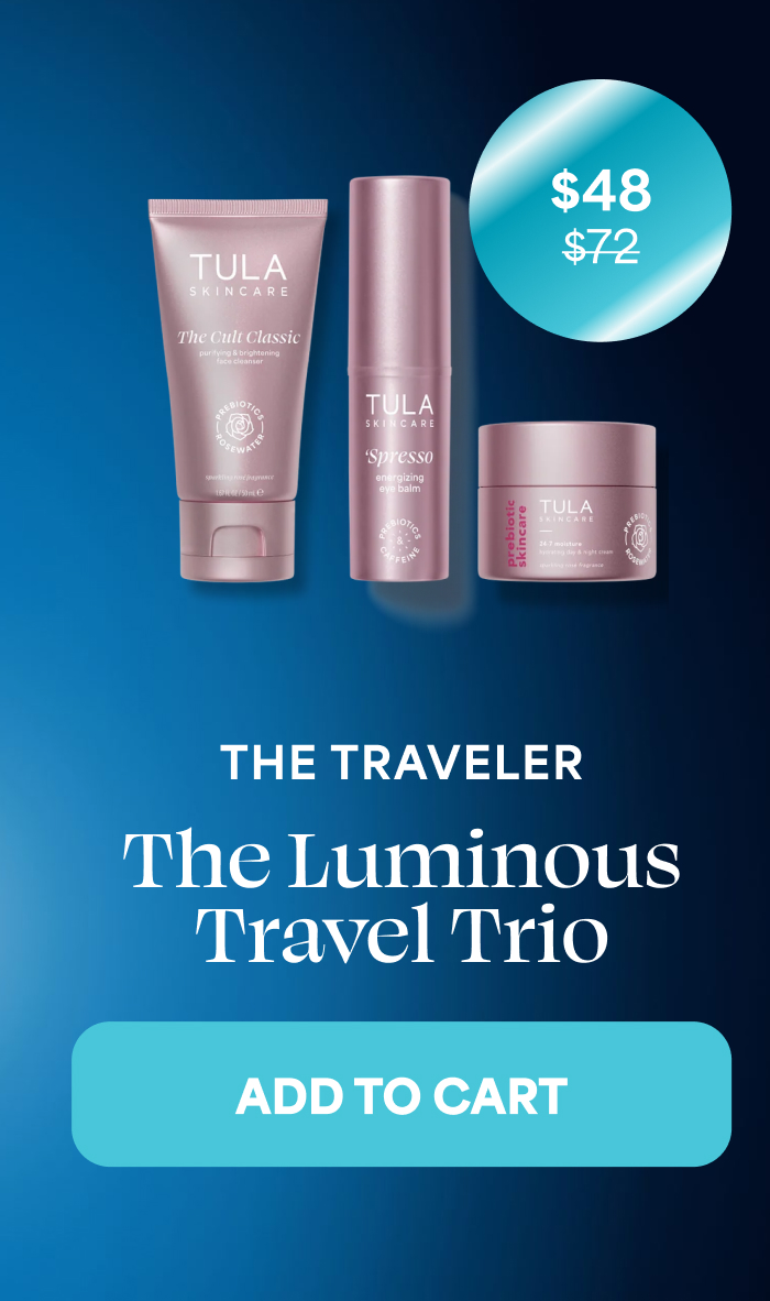 $48 $72 THE TRAVELER The Luminous Travel Trio ADD TO CART