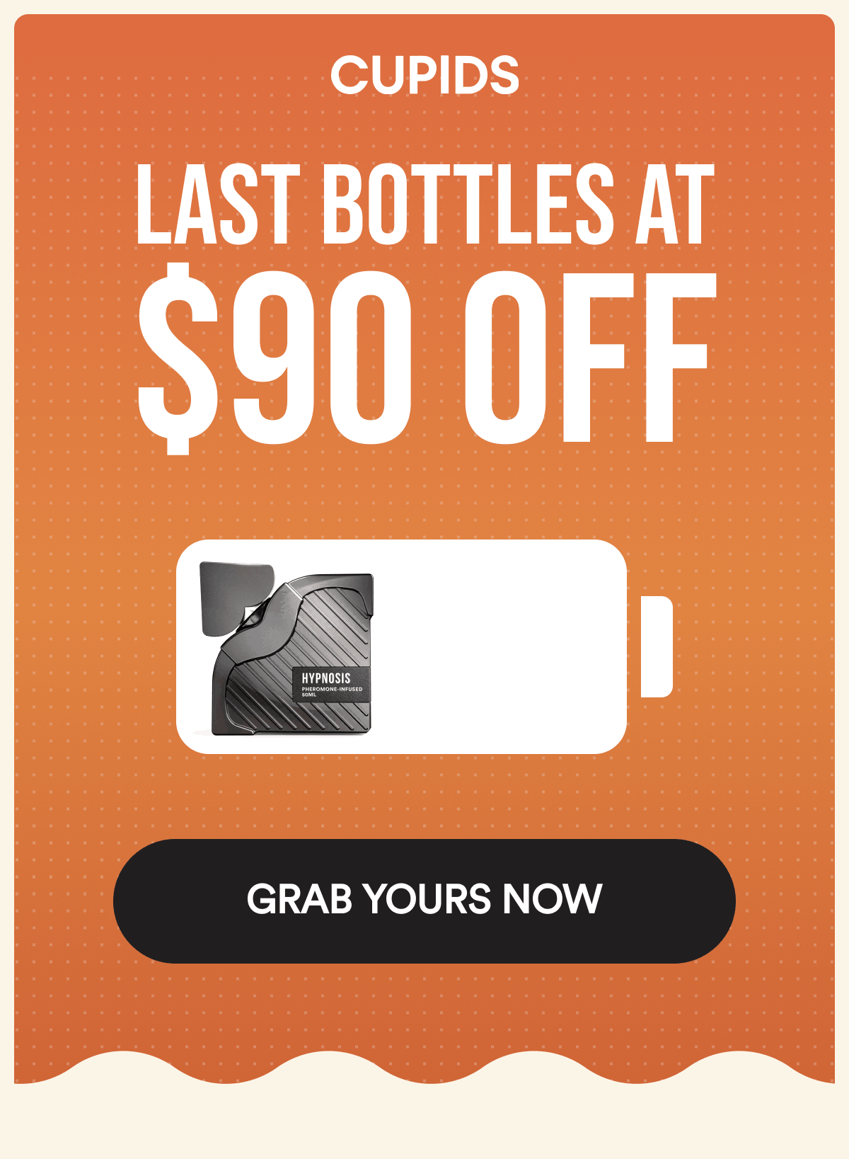 Last Bottles At $90 Off. GRAB YOURS NOW.