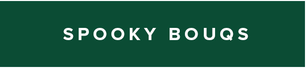 Spooky Bouqs