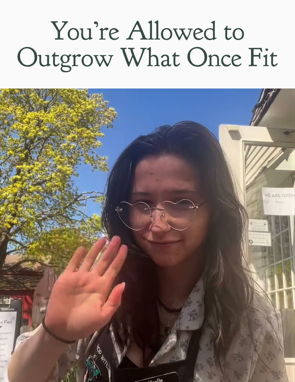 You’re Allowed to Outgrow What Once Fit