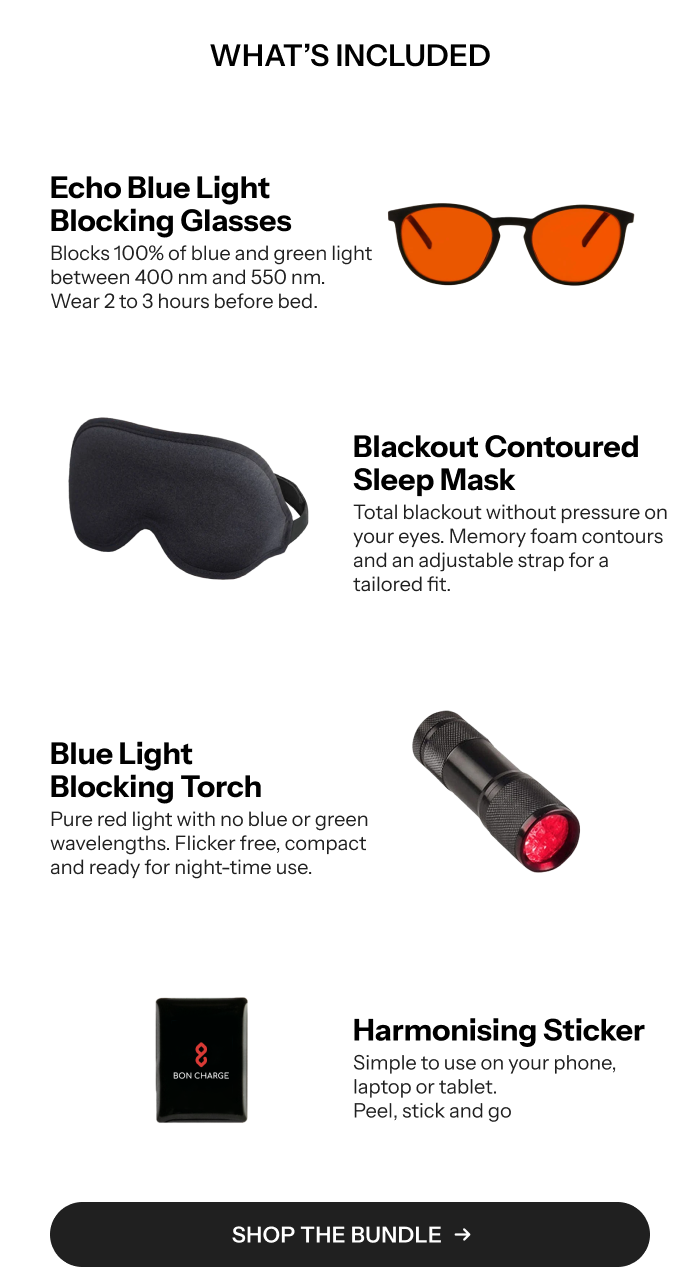 Inlcuded: Echo Blue Light Blocking Glasses , Blackout Contoured Sleep Mask, Blue Light Blocking Torch, Harmonising Sticker