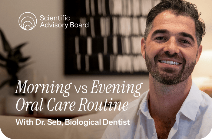 Morning vs Evening Oral Care Routine with Dr Seb, Biological Dentist