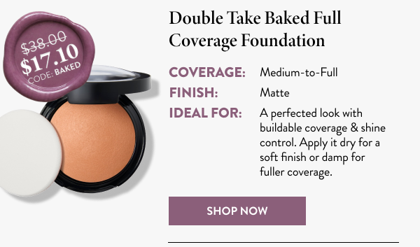 Double Take Baked Full Coverage Foundation | Shop Now
