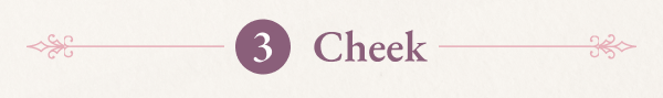 3 - Cheek