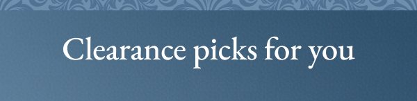 Clearance picks for you