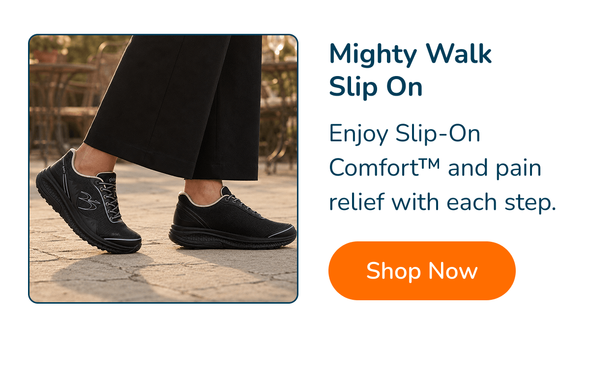 Mighty walk slip on