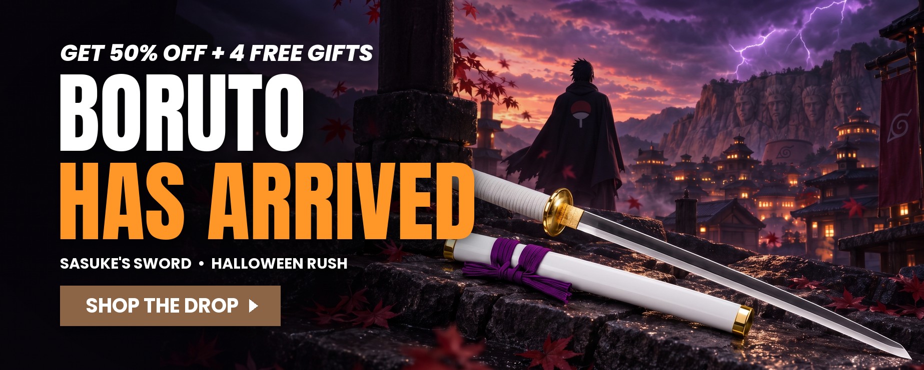 Boruto has arrived - Sasuke's sword - get 50% off and 4 free gifts during the Halloween Rush