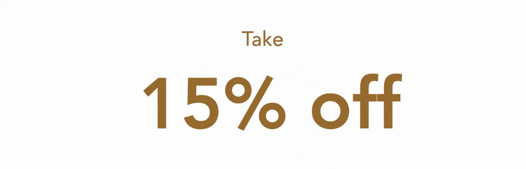 Take 15% off.