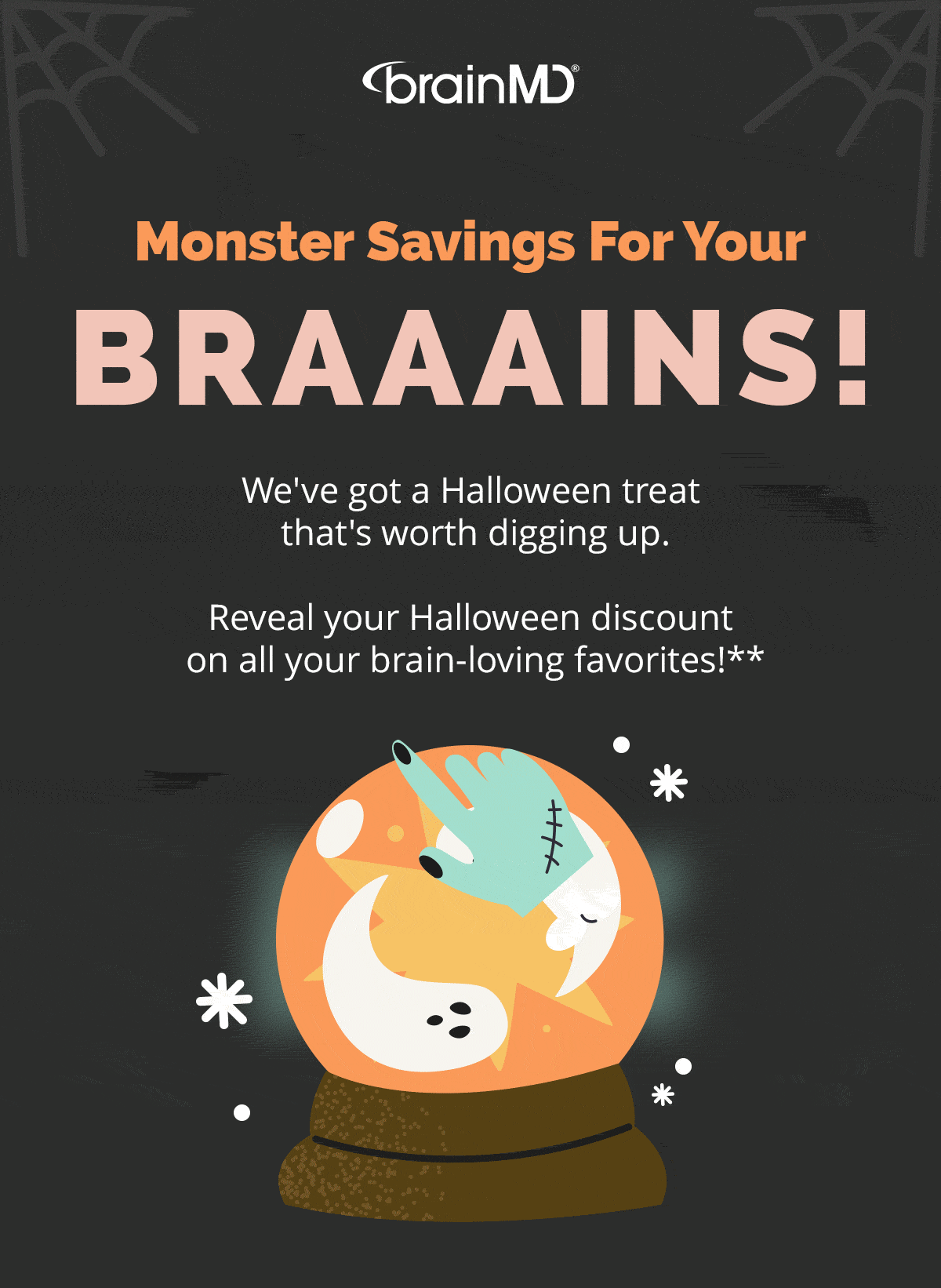 MONSTER SAVINGS For Your BRAAAINS!
