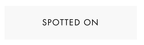 Spotted On