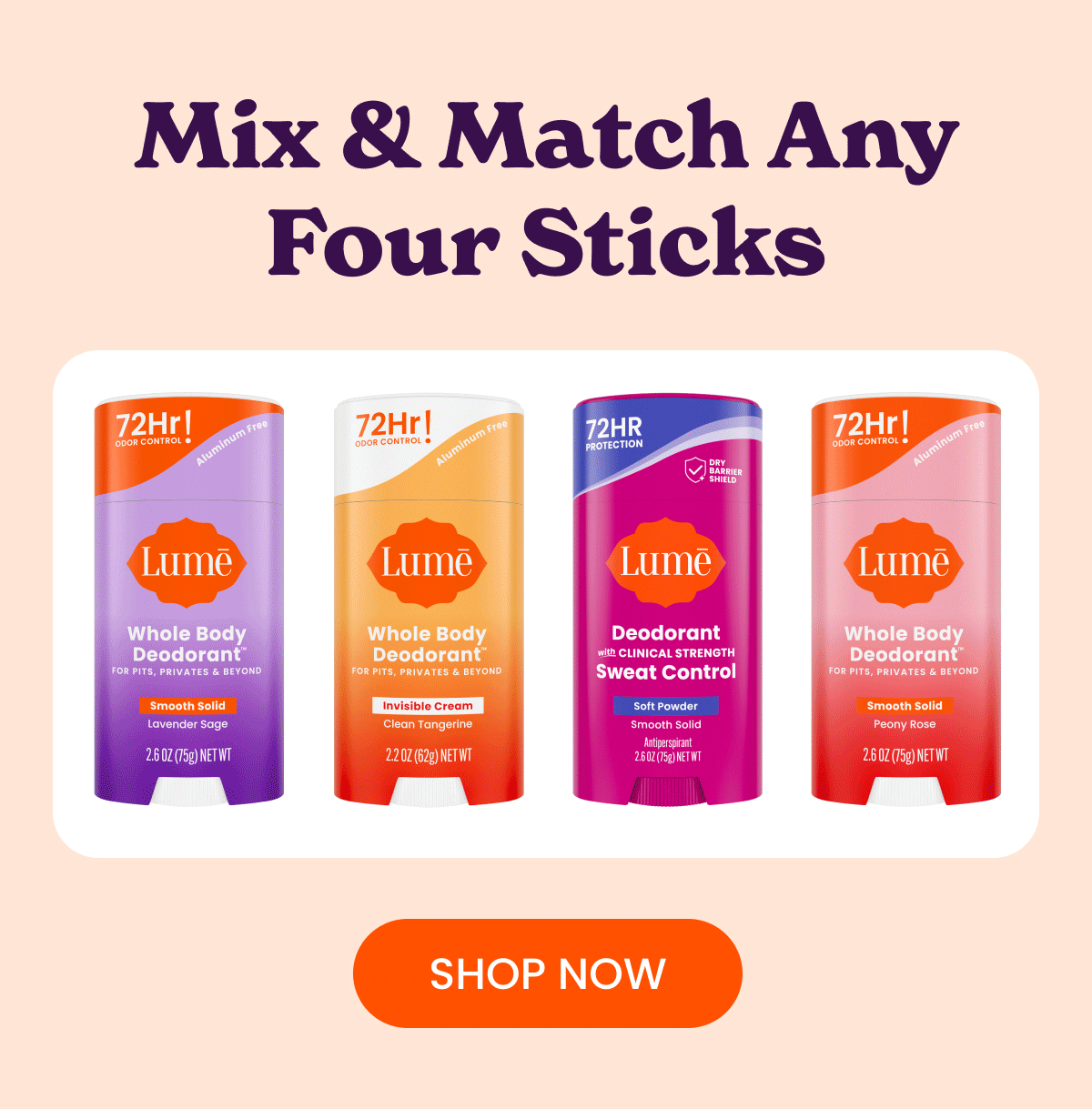 Mix & Match any four sticks SHOP NOW