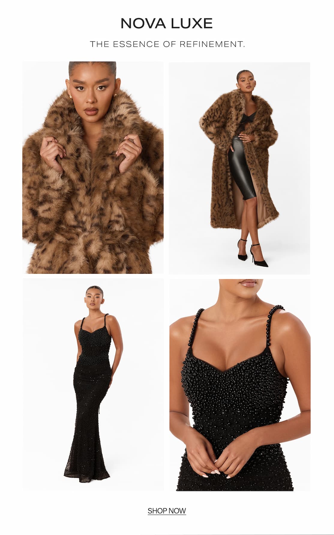 Nova Luxe luxury collection features a brown leopard faux fur coat and a black beaded embellished evening gown for the Shop Now campaign.