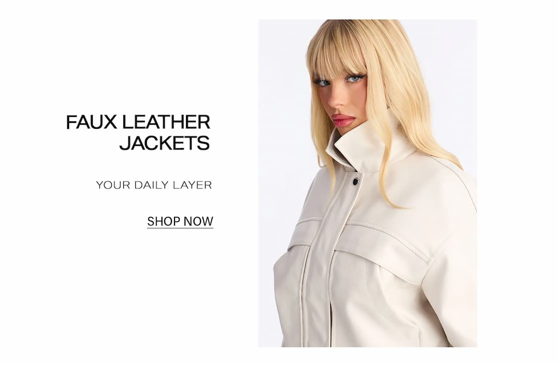 Blonde model wearing a cream high-collar faux leather jacket in a promotional banner with text Faux Leather Jackets, Your Daily Layer, Shop Now.