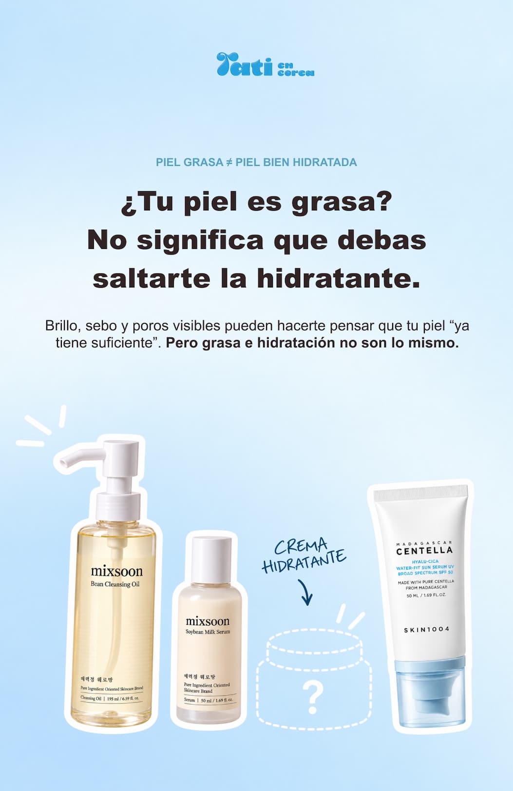 ¿Tu piel es grasa? No significa que debas saltarte la hidratante. — 1