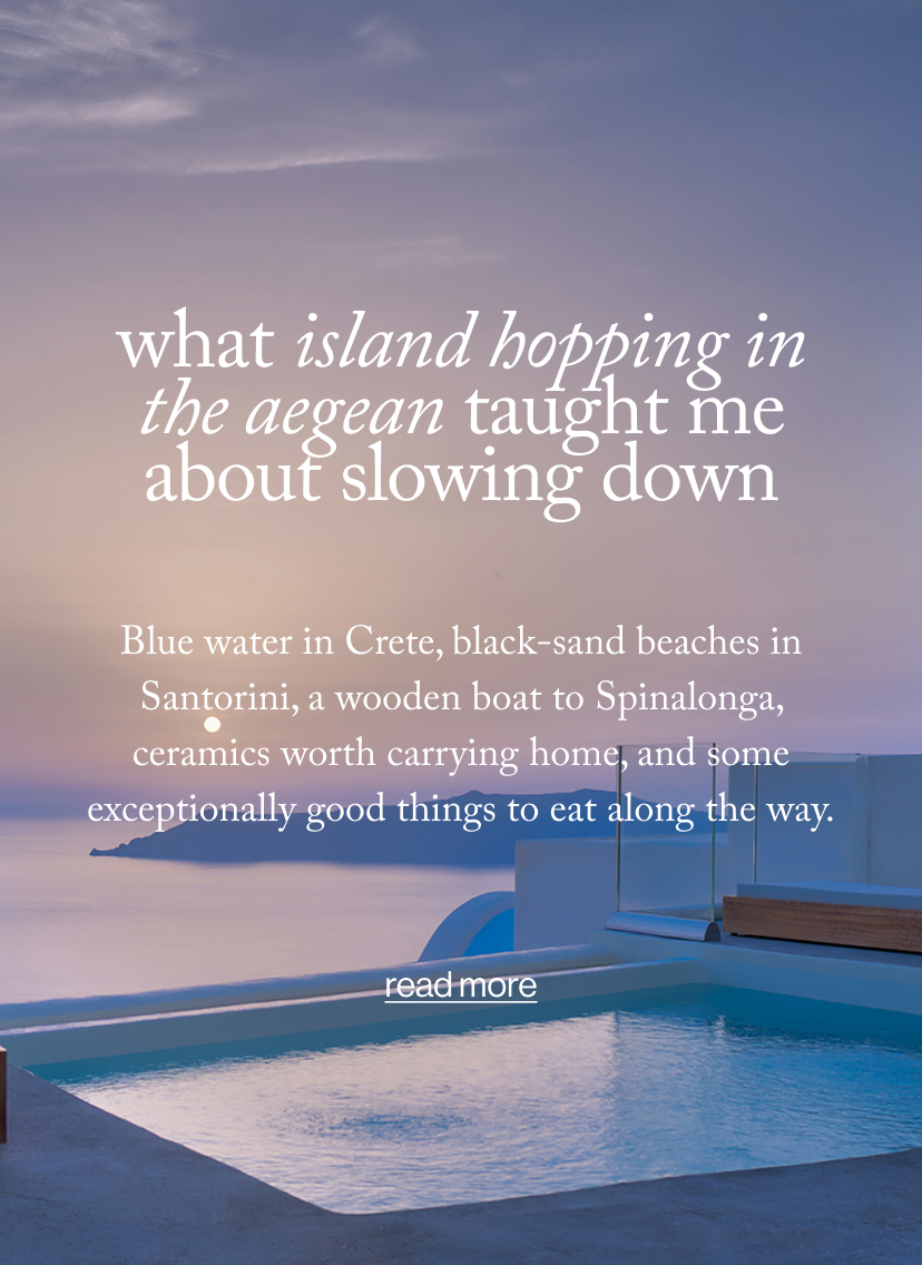 what island hopping in the aegean taught me about slowing down
