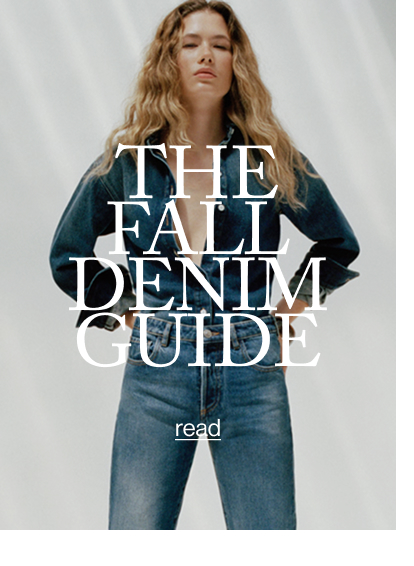 THE FALL DENIM GUIDE