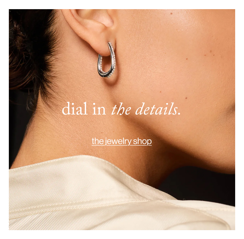 dial in the details.