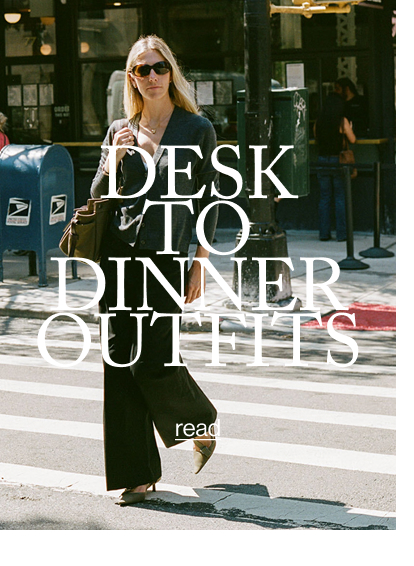 DESK TO DINNER OUTFITS