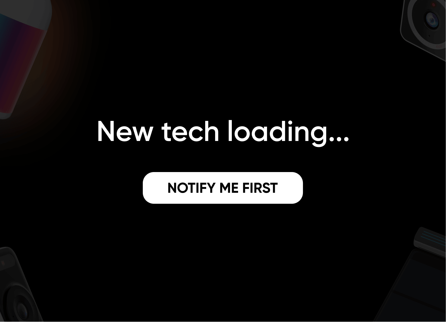 New tech loading...