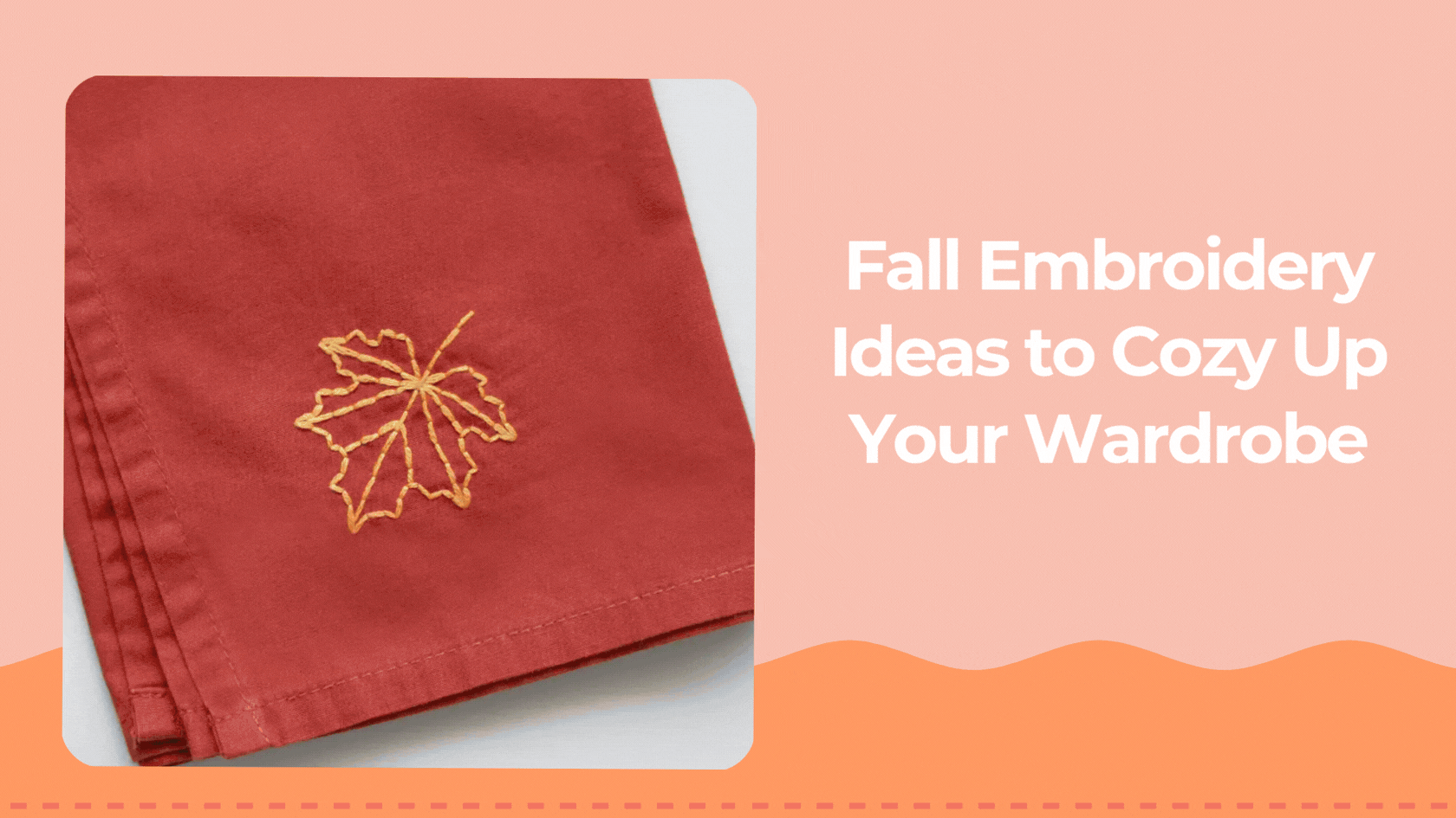 Fall Embroidery Ideas to Cozy Up Your Wardrobe