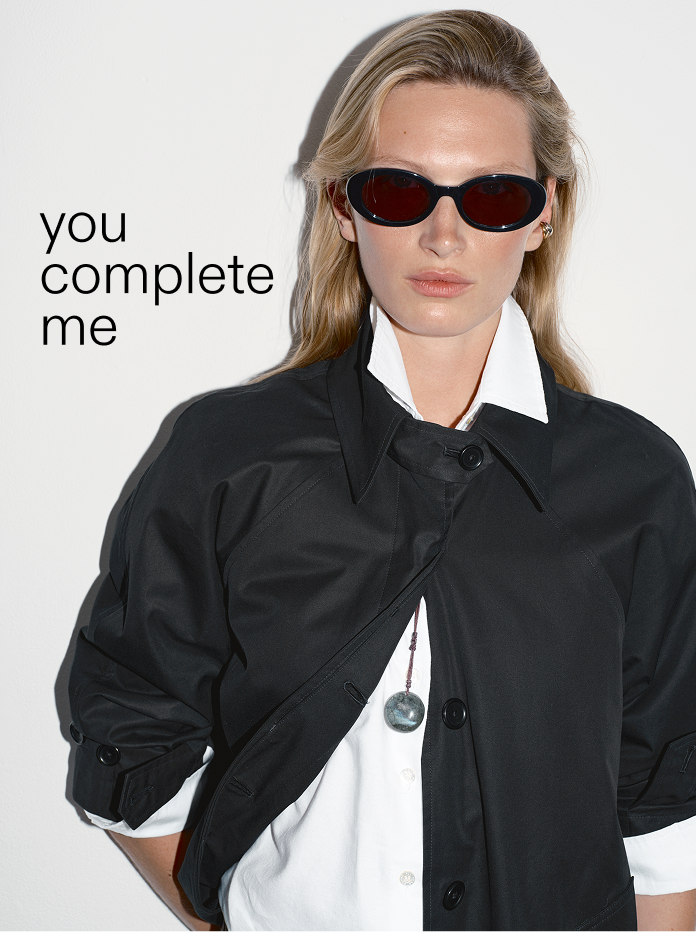 you complete me. don't miss out.