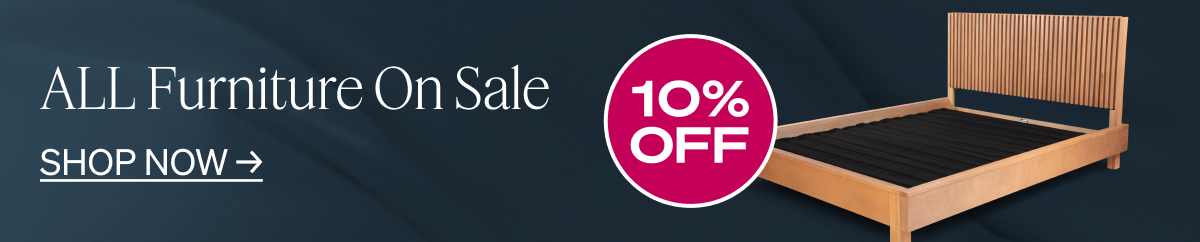 All Furniture On Sale - 10% Off. Shop now