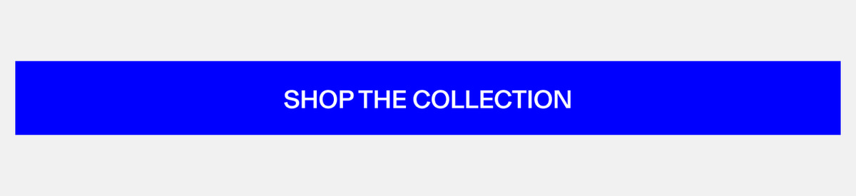 Shop The Collection