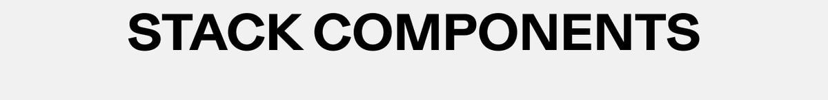 Stack Components
