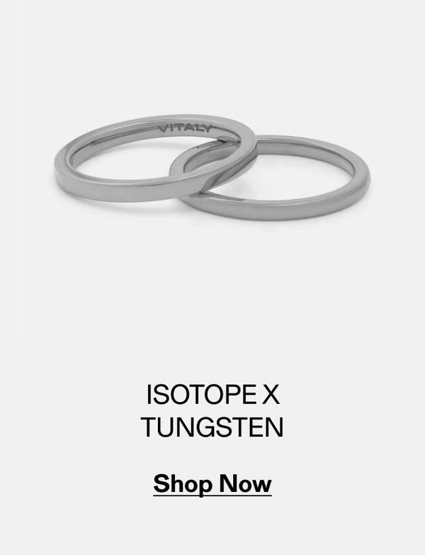 Isotope x Tungsten — Shop Now