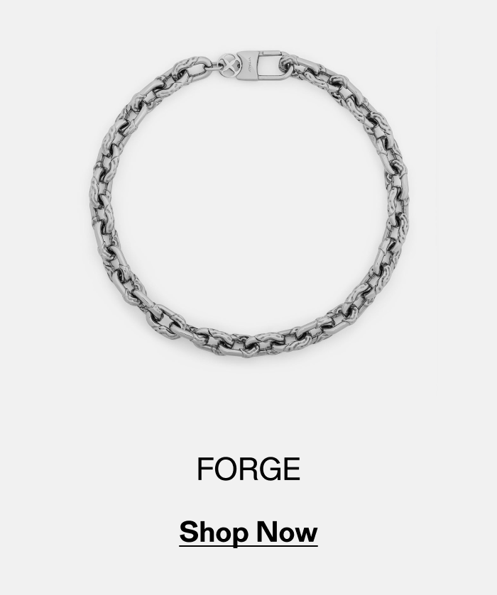 Forge. Shop Now