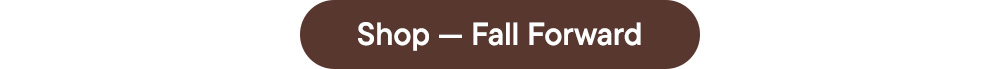 Shop — Fall Forward