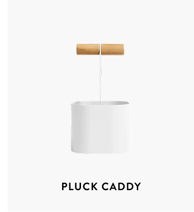 Pluck Caddy