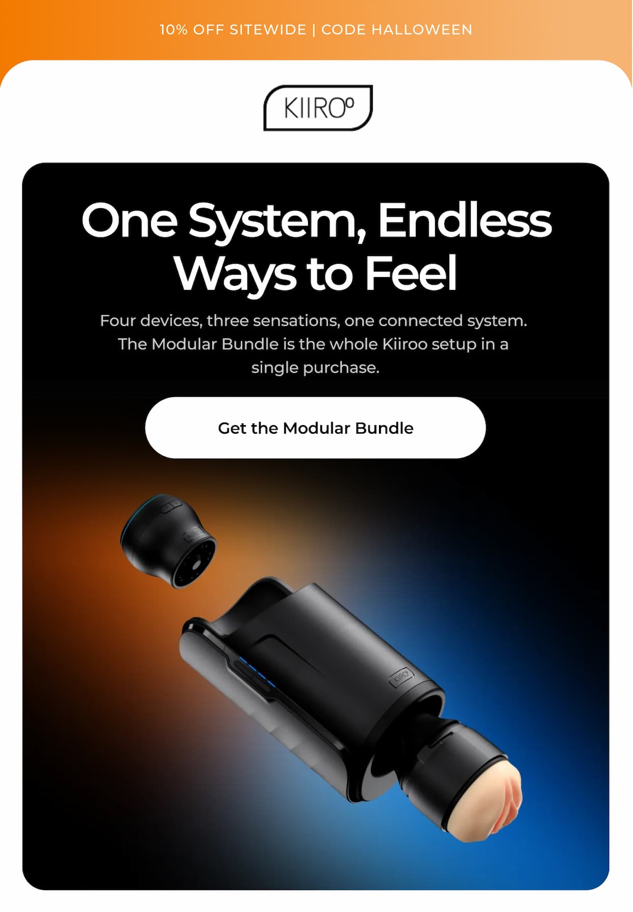 One System, Endless Ways to Feel
