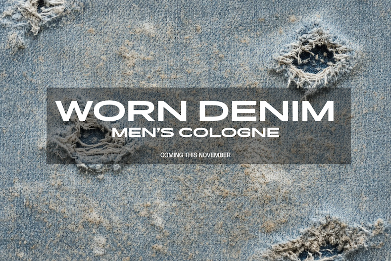 denim background and text that reads Worn Denim Men's Cologne Coming This November