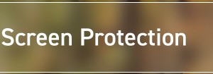 Screen Protection