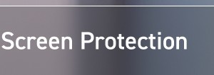 Screen Protection